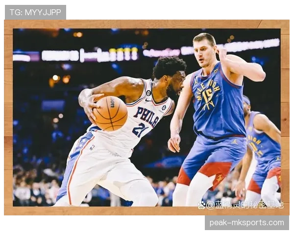 恩比德低位单打效率胜约基奇 主导内线得分